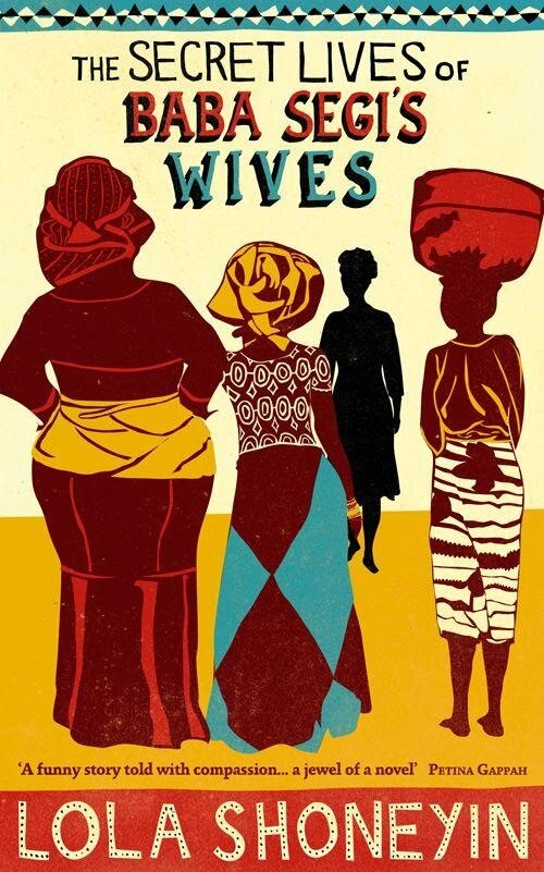 Book Review:The Secret Lives Of Baba Segi’s Wives By Lola&nbsp;Shoneyin